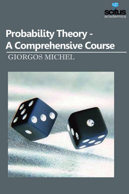Probability Theory: A Comprehensive Course - Michel, Giorgos