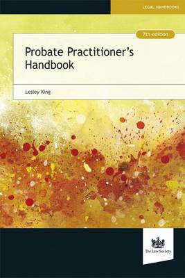 Probate Practitioner's Handbook - King, Lesley