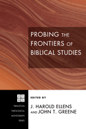 Probing the Frontiers of Biblical Studies