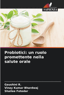 Probiotici: un ruolo promettente nella salute orale