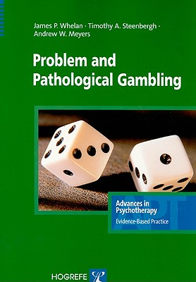 Problem and Pathological Gambling - Whelan, James P