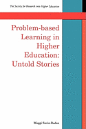 Problem-Based Learning in Higher Education: Untold Stories