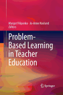 Problem-Based Learning in Teacher Education