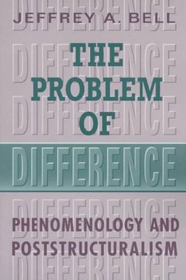 Problem of Difference - Bell, Jeffrey A