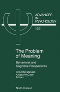 Problem of Meaning Behavioural and Cognitive Perspectives