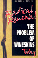 Problem of Wineskins Today - Snyder, Howard