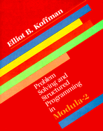 Problem Solving and Structured Programming in Modula-2 - Koffman, Elliot B