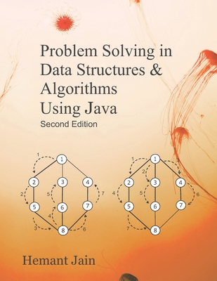 Problem Solving in Data Structures & Algorithms Using Java - Jain, Hemant
