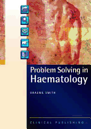 Problem Solving in Haematology