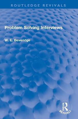 Problem Solving Interviews - Beveridge, W E