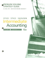 Problem Solving Strategy Guide for Intermediate Accounting, Volume 1, Chapters 1-11