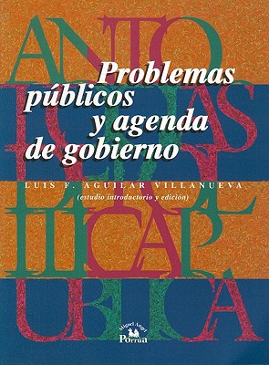 Problemas Publicos y Agenda de Gobierno - Elder, Charles D, and Cobb, Roger W, Professor, and Nelson, Barbara J, Professor