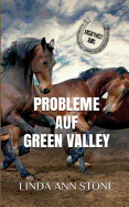 Probleme auf Green Valley