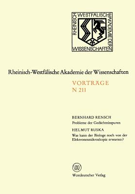 Probleme Der Gedachtnisspuren. Was Kann Der Biologe Noch Von Der Elektronenmikroskopie Erwarten? - Rensch, Bernhard