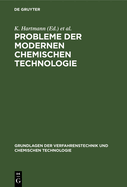 Probleme Der Modernen Chemischen Technologie: Problemy Sovremennoj Chimi eskoj Technologii