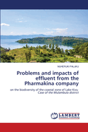 Problems and impacts of effluent from the Pharmakina company