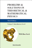 Problems and Solutions in Theoretical and Mathematical Physics - Volume I: Introductory Level (Third Edition)