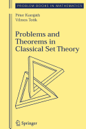 Problems and Theorems in Classical Set Theory - Hromadka, Theodore V, III, and Komjath, Peter, and Totik, Vilmos