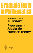 Problems in Algebraic Number Theory - Esmonde, Jody, and Murty, Maruti RAM