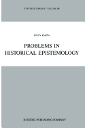 Problems in Historical Epistemology