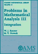 Problems in Mathematical Analysis - Kaczor, W J