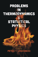 Problems in thermodynamics and statistical physics