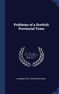 Problems of a Scottish Provincial Town