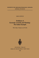 Problems of Economic Growth and Planning: The Sudan Example: Some Aspects and Implications of the Current Ten Year Plan