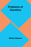 Problems of Genetics