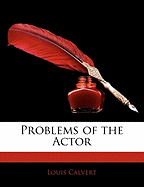 Problems of the Actor