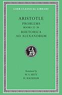 Problems, Volume II: Books 22-38. Rhetorica Ad Alexandrum