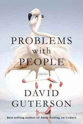 Problems with People: Stories - Guterson, David