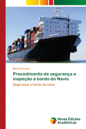 Procedimento de seguran?a e inspe??o a bordo do Navio