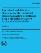 Procedural and Submittal Guidance for the Individual Plant Examination of External Events (IPEEE) for Severe Accident Vulnerabilities - Commission, U S Nuclear Regulatory