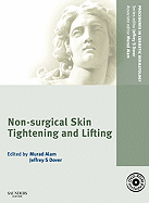 Procedures in Cosmetic Dermatology Series: Non-Surgical Skin Tightening and Lifting