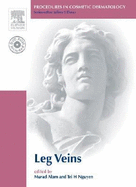 Procedures in Cosmetic Dermatology Series: Treatment of Leg Veins: Text with DVD