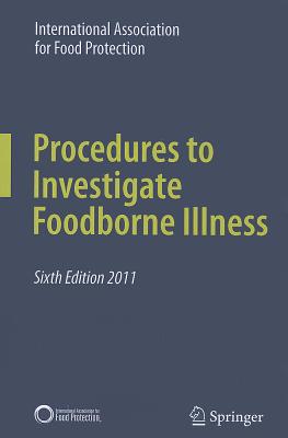 Procedures to Investigate Foodborne Illness - International Association for Food Protection