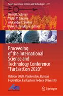 Proceeding of the International Science and Technology Conference Fareast on 2019: October 2019, Vladivostok, Russian Federation, Far Eastern Federal University