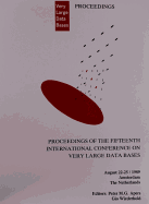 Proceedings 1989 Vldb Conference: 15th International Conference on Very Large Data Bases