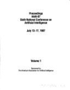 Proceedings AAAI-87 Sixth National Conference on Artificial Intelligence, July 13-17, 1987