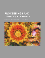 Proceedings and Debates; Volume 2