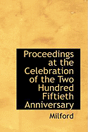 Proceedings at the Celebration of the Two Hundred Fiftieth Anniversary