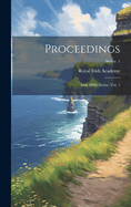 Proceedings: Irish Mss. Series. Vol. 1; Series 1