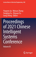 Proceedings of 2021 Chinese Intelligent Systems Conference: Volume III