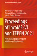 Proceedings of IncoME-VI and TEPEN 2021: Performance Engineering and Maintenance Engineering