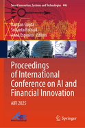 Proceedings of International Conference on AI and Financial Innovation: AIFI 2025