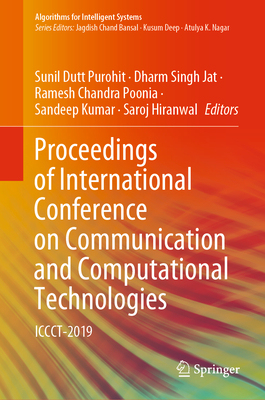 Proceedings of International Conference on Communication and Computational Technologies: Iccct-2019 - Purohit, Sunil Dutt (Editor), and Singh Jat, Dharm (Editor), and Poonia, Ramesh Chandra (Editor)