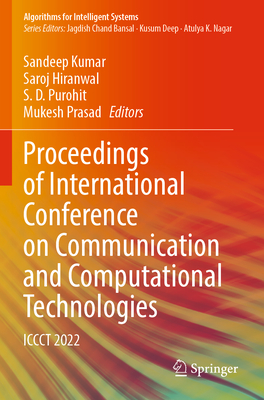 Proceedings of International Conference on Communication and Computational Technologies: ICCCT 2022 - Kumar, Sandeep (Editor), and Hiranwal, Saroj (Editor), and Purohit, S. D. (Editor)