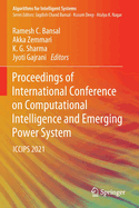 Proceedings of International Conference on Computational Intelligence and Emerging Power System: Iccips 2021