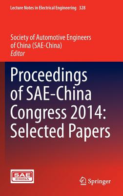 Proceedings of Sae-China Congress 2014: Selected Papers - Society of Automotive Engineers of China (Sae-China) (Editor)